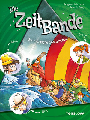 cover image of Die ZeitBande. Band 3. Der magische Sonnenstein